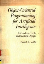 OBJECT-ORIENTED PROGRAMMING FOR ARTIFICIAL INTELLIGENCE  A GUIDE TO TOOLS AND SYSTEM DESIGN