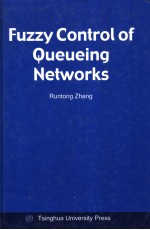 Fuzzy Control of Queueing Networks 排队网络的模糊控制