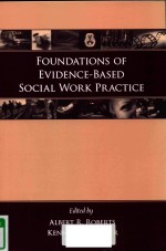 FOUNDATIONS OF EVIDENCE-BASED SOCIAL WORK PRACTICE