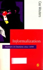 INFORMALIZATION MANNERS AND EMOTIONS SINCE 1890