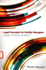 LEGAL CONCEPTS FOR FACILITY MANAGERS