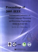 PROCEEDINGS OF 2005 IEEE INTERNATIONAL CONFERENCE ON NATURAL LANGUAGE PROCESSING AND KNOWLEDGE ENGIN