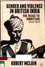 GENDER AND VIOLENCE IN BRITISH INDIA THE ROAD TO AMRITSAR