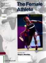 HANDBOOK OF SPORTS MEDICINE AND SCIENCE THE FEMALE ATHELETE