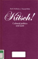 KISTCH! CULTURAL POLITICS AND TASTE