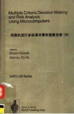 MULTIPLE CRITERIA DECISION MAKING AND RISK ANALYSIS USING MICROCOMPUTERS