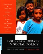 ISSUES FOR DEBATE IN SOCIAL POLITY SELECTIONS FROM CQ RESEARCHER 2ND EDITION