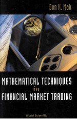 MATHEMATICAL TECHNIQUES IN FINANCIAL MARKET TRADING