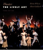 THEATER  THE LIVELY ART  THIRD EDITION