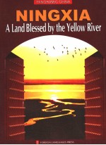 NINGXIA A LAND BLESSED BY THE YELLOW RIVER