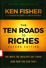 THE TEN ROADS TO RICHES THE WAYS THE WEALTHY GET THERE (AND HOW YOU CAN