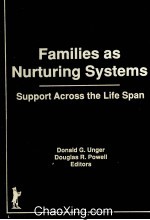 FAMILIES AS NURTURING SYSTEMS：SUPPORT ACROSS THE LIFE SPAN