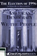 THE ELECTION OF 1996  THE AMERICAN DEMOCRACY AND WE THE PEOPLE