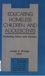 EDUCATING HOMELESS CHILDREN AND ADOLESCENTS  EVALUATING POLICY AND PRACTICE