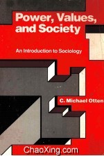 POWER，VALUES，AND SOCIETY：AN INTRODUCTION TO SOCIOLOGY