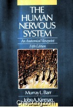 THE HUMAN NERVOUS SYSTEM  AN ANATOMICAL VIEWPOINT  FIFTH EDITION