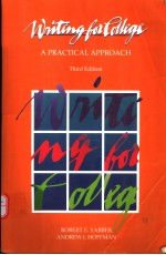 WRITING FOR COLLEGE  A PRACTICAL APPROACH  THIRD EDITION