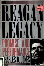 THE REAGAN LEGACY  PROMISE AND PERFORMANCE