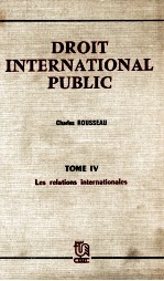 DROIT INTERNATIONAL PUBLIC  TOME IV