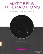 MATTER AND INTERACTIONS VOLUME I MODERN MECHANICS