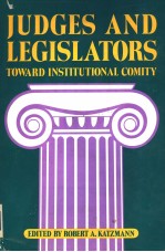 JUDGES AND LEGISLATORS: TOWARD INSTITUTIONAL COMITY