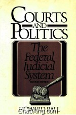 COURTS AND POLITICS  THE FEDERAL JUDICIAL SYSTEM  SECOND EDITION