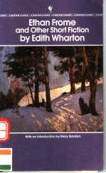 ETHAN FROME AND OTHER SHORT FICTION