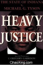 HEAVY JUSTICE  THE STATE OF INDIANA V.MICHAEL G.TYSON