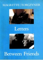 MAGRITTE /TORCZYNER  LETTERS BETWEEN FRIENDS