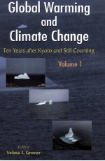 Global Warming and Climate Change Ten Years after Kyoto and Still Counting Volume 1