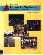 FITNESS FOR WELLNESS THE PHYSICAL CONNECTION  THIRD EDITION