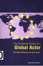 THE EUROPEAN UNION AS A GLOBAL ACTOR  SECOND EDITION