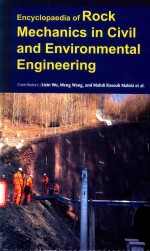 ENCYCLOPAEDIA OF ROCK MECHANICS IN CIVIL AND ENVIRONMENTAL ENGINEERING VOLUME I:FUNDAMENTALS OF ROCK