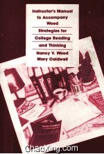 INSTRUCTOR’S MANUAL TO ACCOMPANY WOOD  STRATEGIES FOR COLLEGE READING AND THINKING