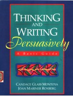 THINKING AND WRITING PERSUASIVELY  A BASIC GUIDE