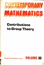 CONTEMPORARY MATHEMATICS  VOLUME  33  CONTRIBUTIONS TO GROUP THEORY