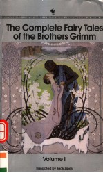 THE COMPLETE FAIRY TALES OF THE BROTHERS GRIMM  VOLUME 1