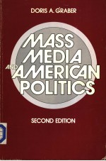 MASS MEDIA AND AMERICAN POLITICS  SECOND EDITION