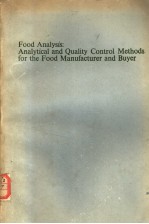 FOOD ANALYSIS：ANALYTICAL AND QUALITY CONTROL METHODS FOR THE FOOD MANUFACTURER AND BUYER