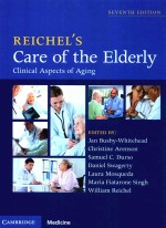 REICHEL＇S CARE OF THE ELDERLY CLINICAL ASPECTS OF AGING  SEVENTH EDITION