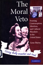 THE MORAL VETO  FRAMING CONTRACEPTION