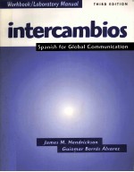 INTERCAMBIOS SPANISH FOR GLOBAL COMMUNICATION THIRD EDITION