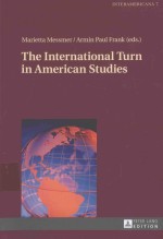 THE INTERNATIONAL TURN IN AMERICAN STUDIES