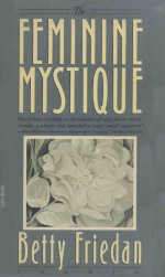 THE FEMININE MYSTIQUE