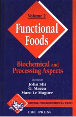 FUNCTIONAL FOODS  BIOCHEMICAL AND PROCESSING ASPECTS  VOLUME 2