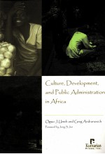 CULTURE，DEVELOPMENT，AND PUBLIC ADMINISTRATION IN AFRICA