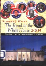 THE ROAD TO THE WHITE HOUSE