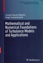 MATHEMATICAL AND NUMERICAL FOUNDATIONS OF TURBULENCE MODELS AND APPLICATIONS