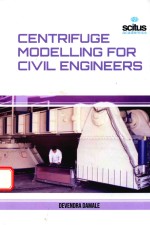 CENTRIFUGE MODELLING FOR CIVIL ENGINEERS