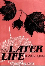 LATER LIFE  SECOND EDITION